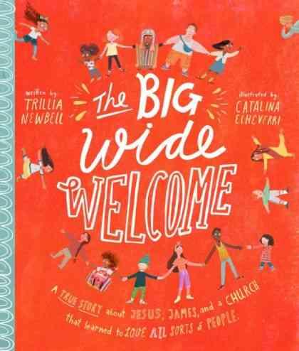 The Big Wide Welcome