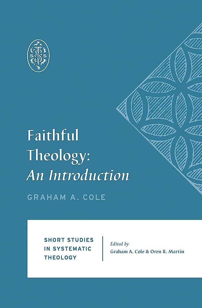 Faithful Theology: An Introduction