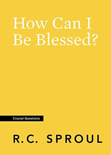 How Can I Be Blessed?