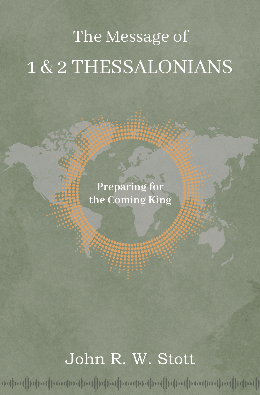 The Message of 1 & 2 Thessalonians
