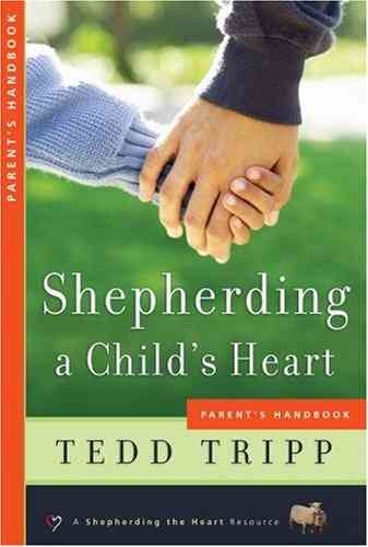 Shepherding a Child's Heart