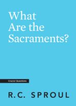 What Are the Sacraments