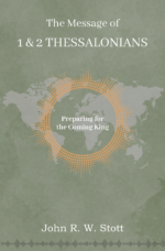 The Message of 1 2 Thessalonians