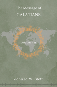 The Message of Galatians