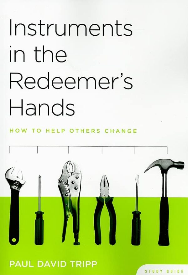 Instruments in the Redeemer's Hands: Study Guide