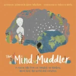 The Mind Muddler: Navigating the Gospel-Centered Journey