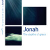 Jonah: The Depths of Grace