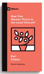 How Can Women Thrive in the Local Church?