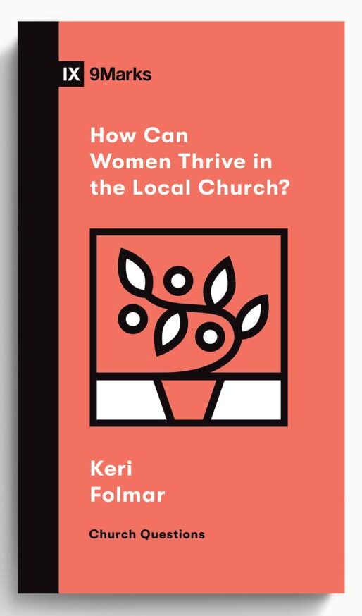 How Can Women Thrive in the Local Church?