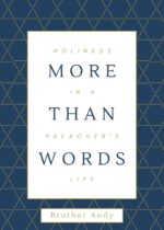 More Than Words: Holiness in a Preacher's Life