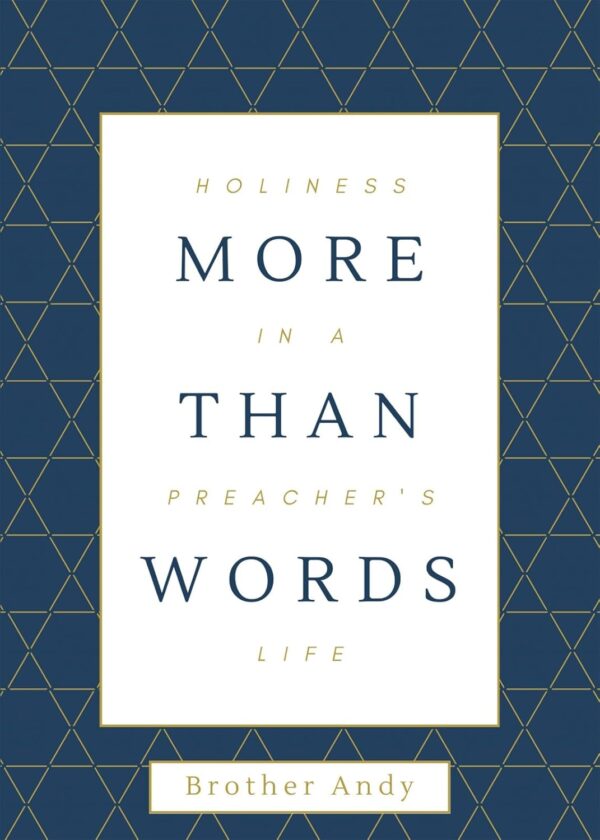 More Than Words: Holiness in a Preacher's Life