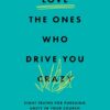 Love the Ones Who Drive You Crazy: Eight Truths for Pursuing Unity in Your Church