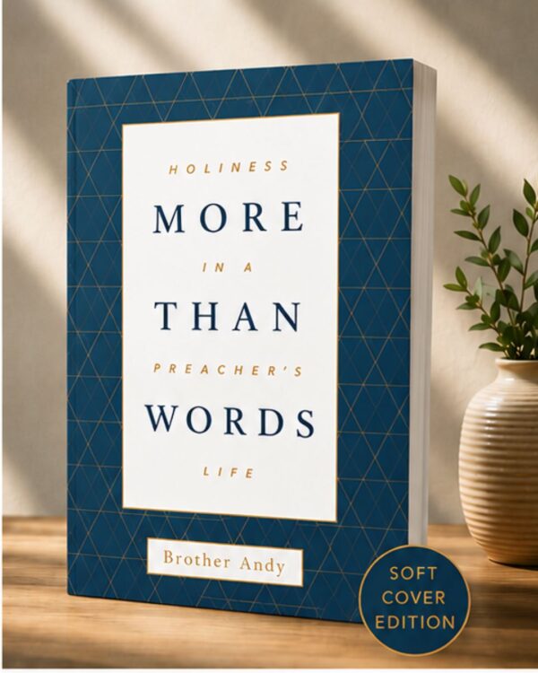More Than Words: Holiness in a Preacher's Life