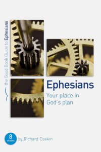 Ephesians: Your Place in God’s Plan